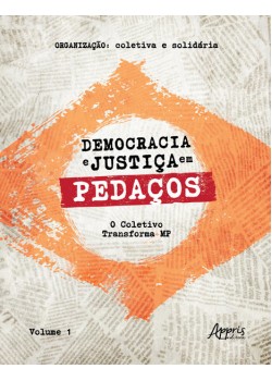 Democracia e Justiça em Pedaços