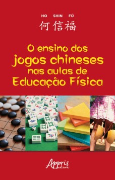 O Ensino dos Jogos Chineses nas Aulas de Educação Física