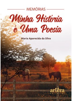 Memórias: Minha História é uma Poesia