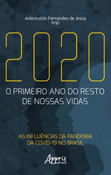 2020: O Primeiro Ano do Resto de Nossas Vidas