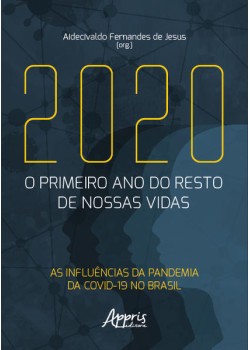 2020: O Primeiro Ano do Resto de Nossas Vidas