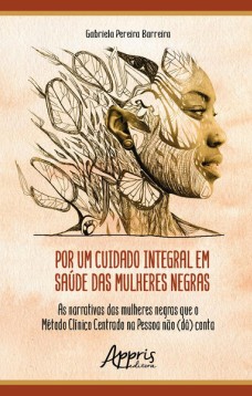 Por um Cuidado Integral em Saúde das Mulheres Negras