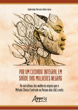 Por um Cuidado Integral em Saúde das Mulheres Negras