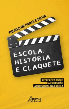 Escola, História e Claquete