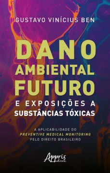 Dano Ambiental Futuro e Exposições a Substâncias Tóxicas