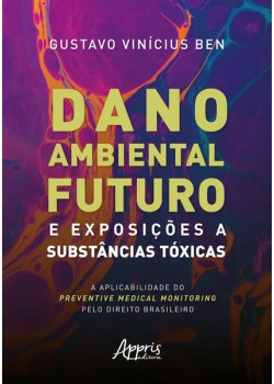 Dano Ambiental Futuro e Exposições a Substâncias Tóxicas