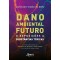 Dano Ambiental Futuro e Exposições a Substâncias Tóxicas