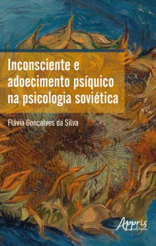 Inconsciente e Adoecimento Psíquico na Psicologia Soviética