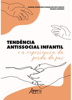 Tendência Antissocial Infantil e a Experiência da Perda do Pai