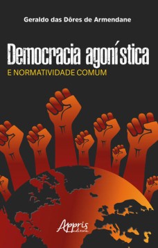 Democracia Agonística e Normatividade Comum