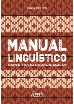 Manual Linguístico sobre o Ritmo e a Melodia em Guarani