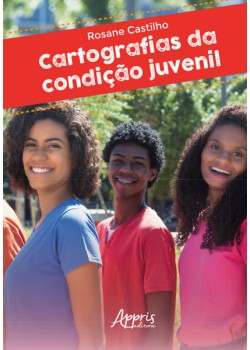 Cartografias da Condição Juvenil