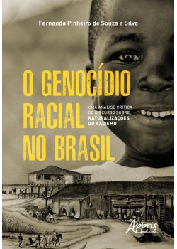 O Genocídio Racial no Brasil