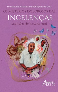 Os Mistérios Dolorosos das Incelenças