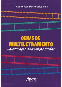 Cenas de Multiletramento na Educação de Crianças Surdas