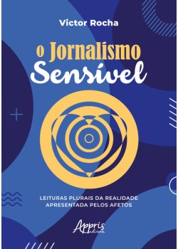 O Jornalismo Sensível