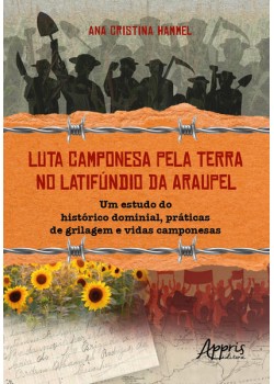 Luta Camponesa pela Terra no Latifúndio da Araupel