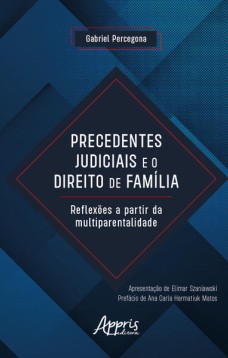 Precedentes Judiciais e o Direito de Família