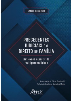 Precedentes Judiciais e o Direito de Família