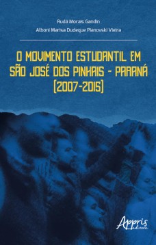 O Movimento Estudantil em São José dos Pinhais – Paraná (2007-2015)