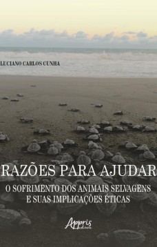 Razões para ajudar: o sofrimento dos animais selvagens e suas implicações éticas