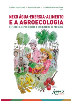 Nexo Água-Energia-Alimento e a Agroecologia