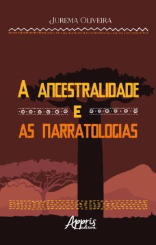 A Ancestralidade e as Narratologias