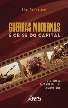 Guerras modernas e crise do capital