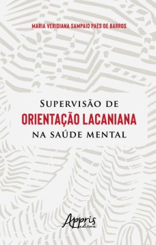 Supervisão de Orientação Lacaniana na Saúde Mental