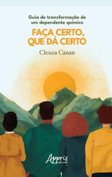 Guia de transformação de um dependente químico – faça certo que dá certo