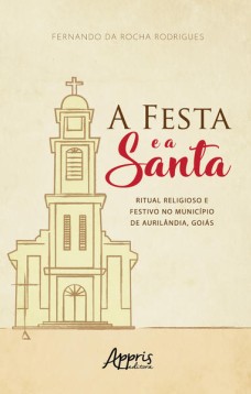 A festa e a santa