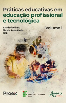 Práticas educativas em educação profissional e tecnológica: volume I