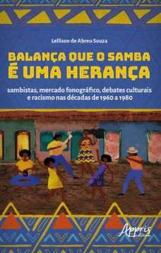 Balança que o Samba é uma Herança