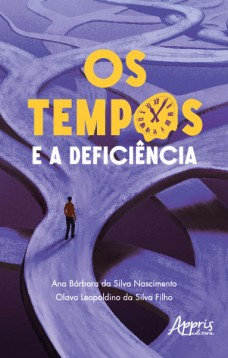 Os Tempos e a Deficiência