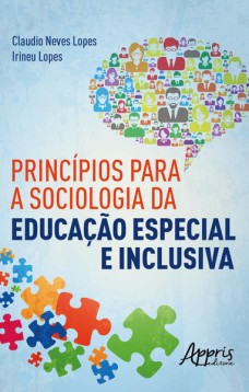 Princípios para a Sociologia da Educação Especial e Inclusiva