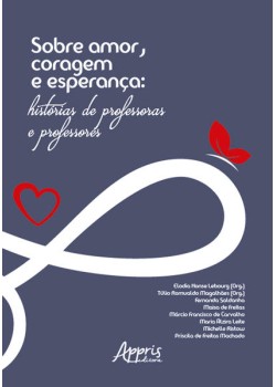 Sobre Amor, Coragem e Esperança