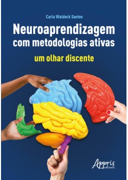 Neuroaprendizagem com Metodologias Ativas