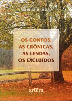 Os Contos, as Crônicas, as Lendas, os Excluídos