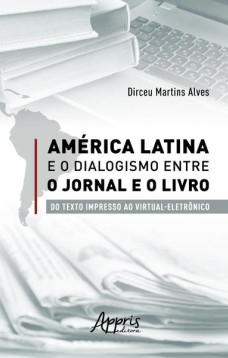 América Latina e o Dialogismo entre o Jornal e o Livro