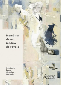 Memórias de Um Médico de Favela