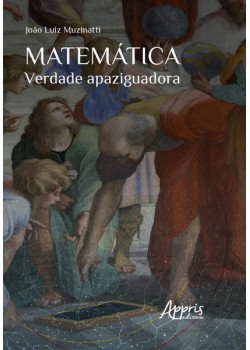 Matemática: Verdade Apaziguadora