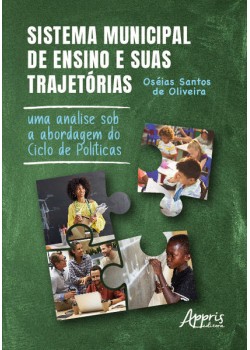 Sistema Municipal de Ensino e suas Trajetórias