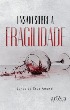 Ensaio sobre a Fragilidade