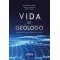 Vida de Geólogo