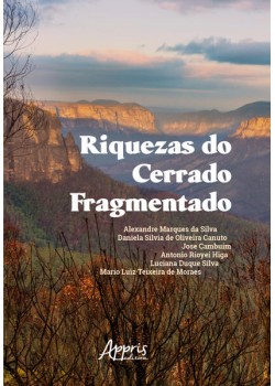 Riquezas do Cerrado Fragmentado