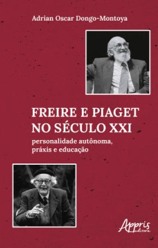 Freire e Piaget no Século XXI