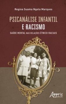 Psicanálise infantil e racismo: