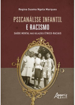 Psicanálise infantil e racismo: