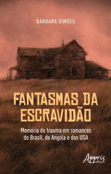 Fantasmas da escravidão