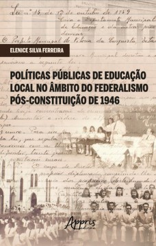 Políticas Públicas de Educação Local no Âmbito do Federalismo Pós-Constituição de 1946